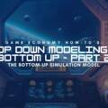 Game Economy How-to’s : Top down modeling and Bottom Up simulations – PART 2